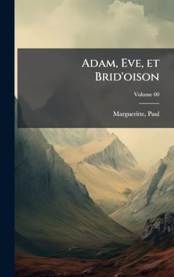 Adam, Eve, et Brid'oison
