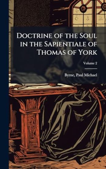 Doctrine of the Soul in the Sapientiale of Thomas of York