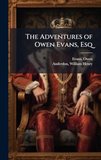 The Adventures of Owen Evans, Esq