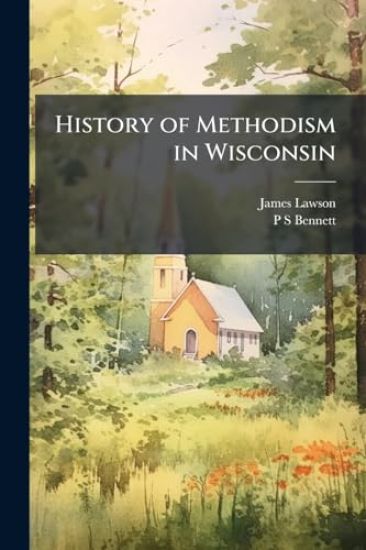 History of Methodism in Wisconsin