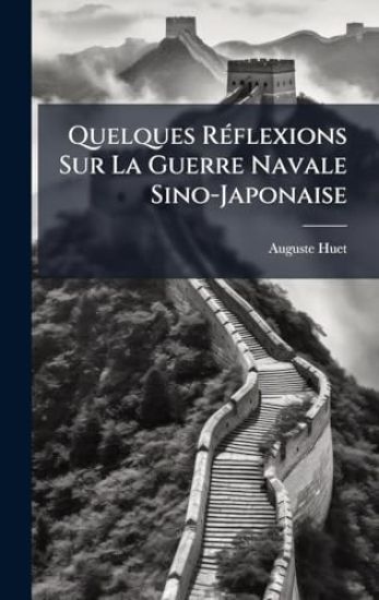 Quelques RÃ(c)flexions Sur La Guerre Navale Sino-Japonaise