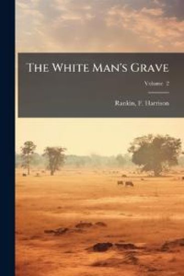 The White Man's Grave