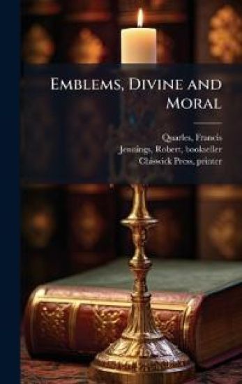 Emblems, Divine and Moral