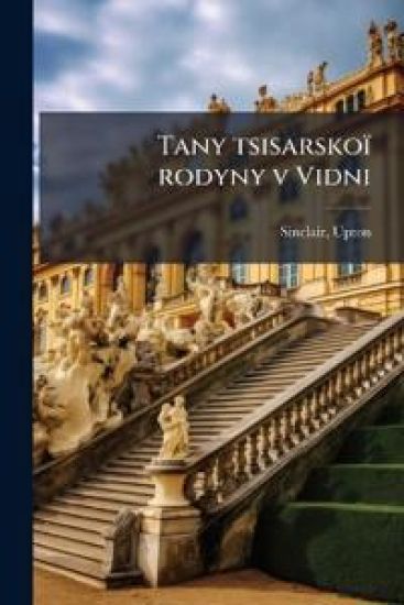 Tany tsisarskoï rodyny v Vidni
