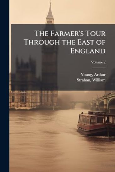The Farmer's Tour Through the East of England