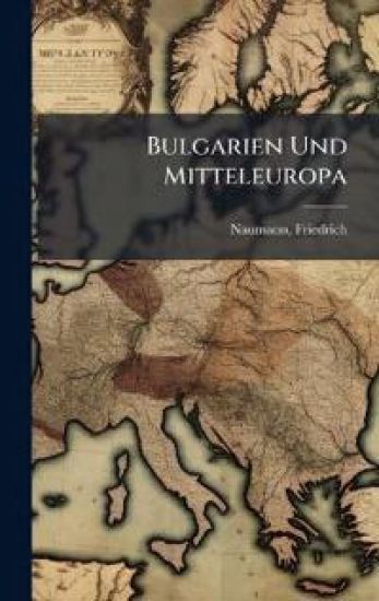 Bulgarien Und Mitteleuropa