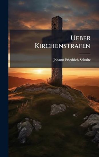 Ueber Kirchenstrafen