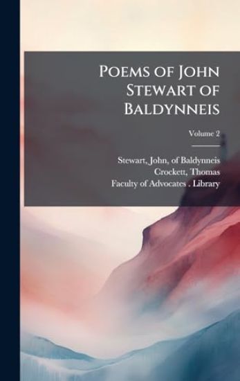 Poems of John Stewart of Baldynneis