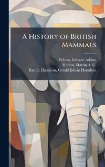 A History of British Mammals