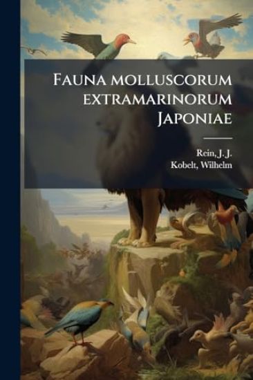 Fauna molluscorum extramarinorum Japoniae