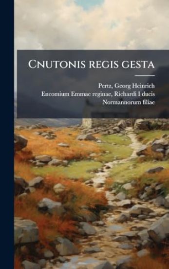 Cnutonis regis gesta