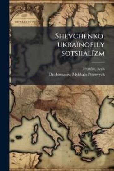 Shevchenko, ukraïnofily sotsiialïzm