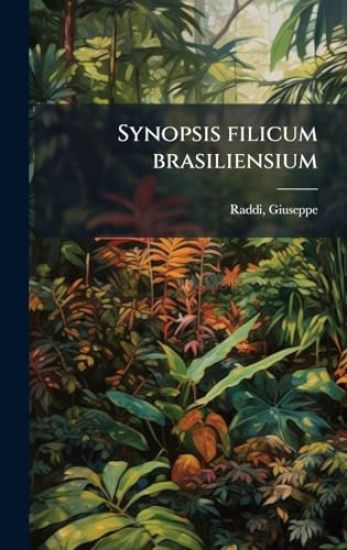Synopsis filicum brasiliensium