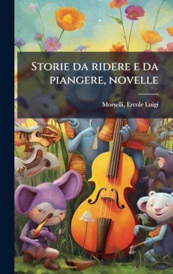 Storie da ridere e da piangere, novelle