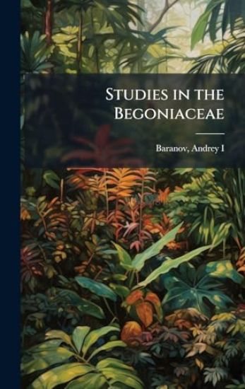 Studies in the Begoniaceae