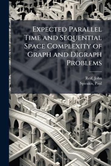 Expected Parallel Time and Sequential Space Complexity of Graph and Digraph Problems