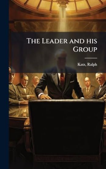 The Leader and his Group
