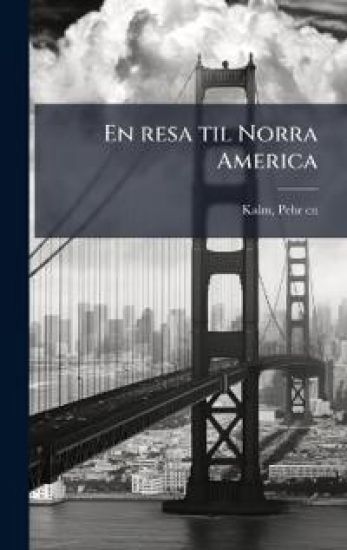 En resa til Norra America