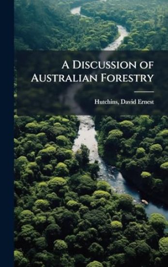 A Discussion of Australian Forestry