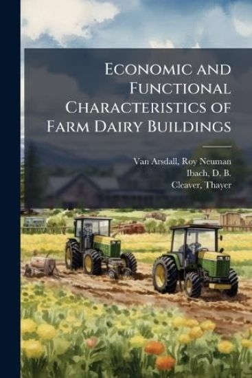 Economic and Functional Characteristics of Farm Dairy Buildings
