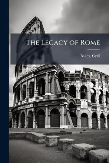 The Legacy of Rome