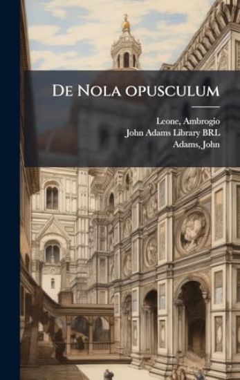 De Nola opusculum