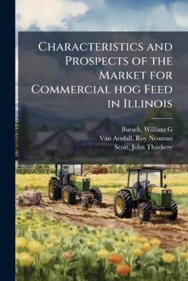 Characteristics and Prospects of the Market for Commercial hog Feed in Illinois