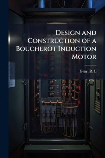 Design and Construction of a Boucherot Induction Motor
