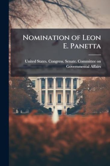 Nomination of Leon E. Panetta