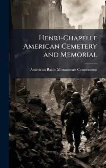Henri-Chapelle American Cemetery and Memorial