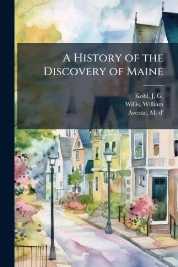 A History of the Discovery of Maine