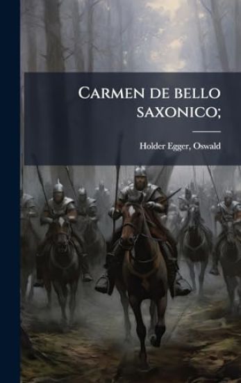 Carmen de bello saxonico;