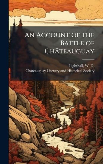 An Account of the Battle of Châteauguay