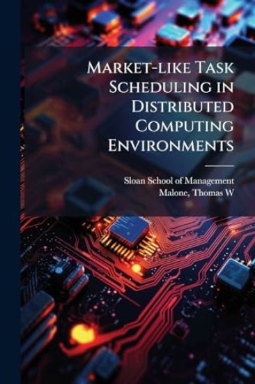 Market-like Task Scheduling in Distributed Computing Environments