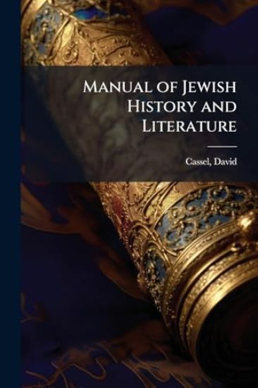 Manual of Jewish History and Literature