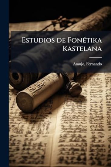 Estudios de FonÃ(c)tika Kastelana