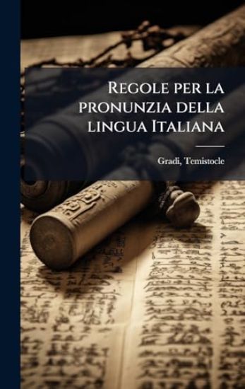 Regole per la pronunzia della lingua Italiana