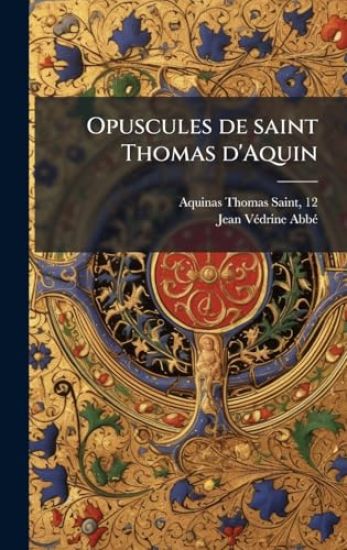 Opuscules de saint Thomas d'Aquin