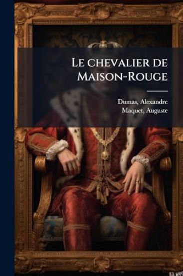 Le chevalier de Maison-Rouge