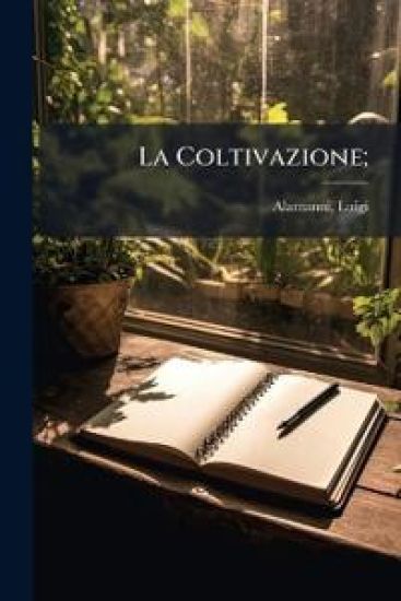 La Coltivazione;