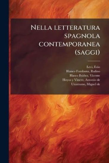 Nella letteratura spagnola contemporanea (saggi)