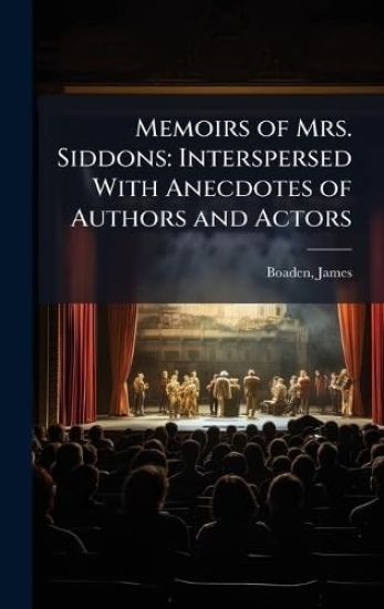 Memoirs of Mrs. Siddons