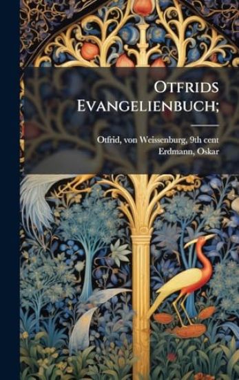 Otfrids Evangelienbuch;