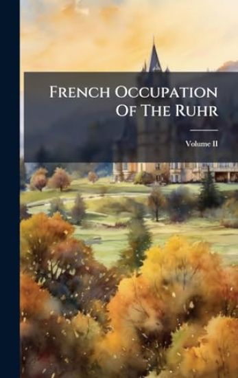 French Occupation Of The Ruhr