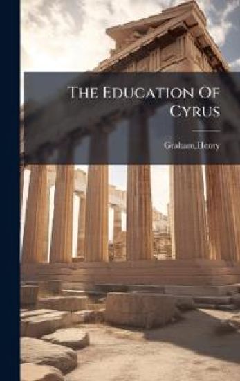 The Education Of Cyrus