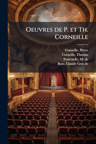 Oeuvres de P. et Th. Corneille