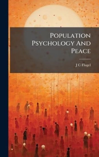 Population Psychology And Peace