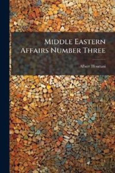 Middle Eastern Affairs Number Three