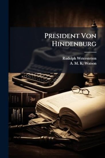 President Von Hindenburg