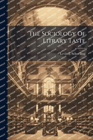 The Sociology Of Litrary Taste